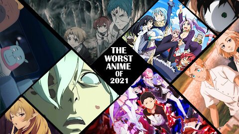 THE FIVE WORST ANIME OF 2021