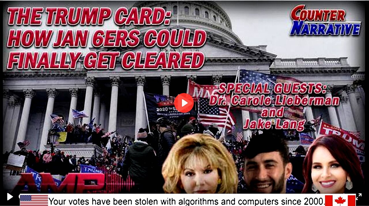 The Trump Card: How Jan 6ers Could Finally Get Cleared | Counter Narrative Ep. 166