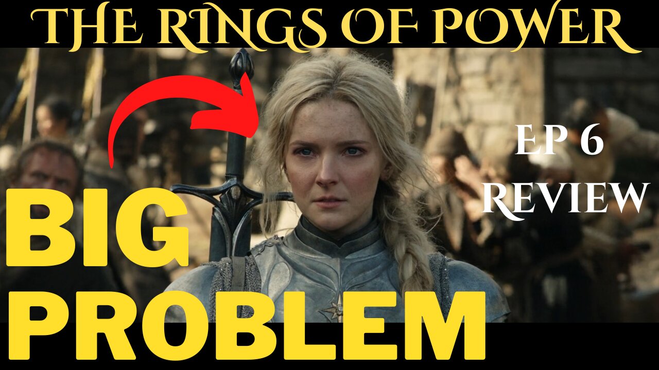 The Rings of Power - GALADRIEL Is A PROBLEM - Ep 6 COMEDY REVIEW