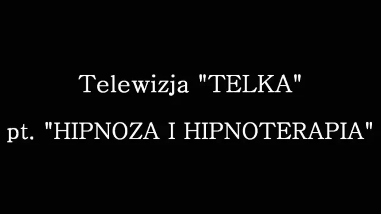 HIPNOZA I HIPNOTERAPIA-ZAKRES WSPOMAGANIA TERAPEUTYCZNEGO I ZASTOSOWANIE HIPNOTERAPII/2000©TV IMAGO