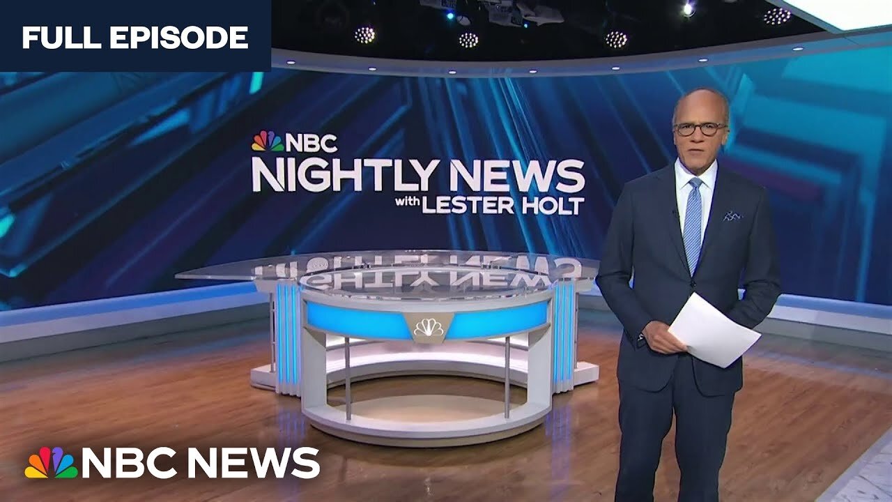 Nightly News Full Broadcast