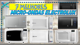 7 Melhores Micro-ondas Electrolux | De Bancada e Embutido