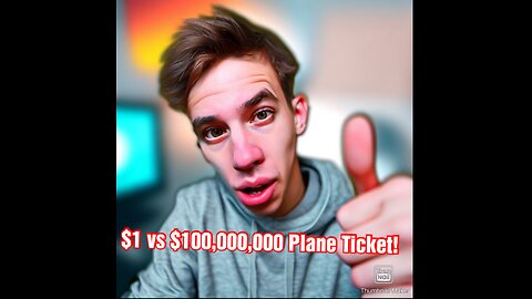 $1 vs $100,000,000 Plane ticket!