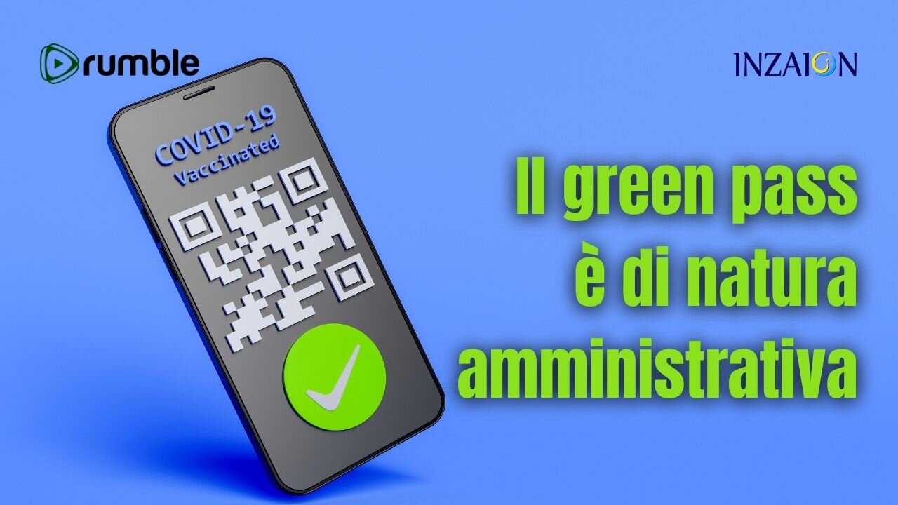 IL GREEN PASS È DI NATURA AMMINISTRATIVA