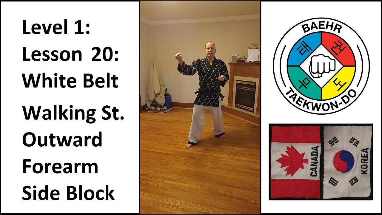 Baehr Taekwondo: 01-20: White Belt: Walking Stance - Outward Forearm Side Block