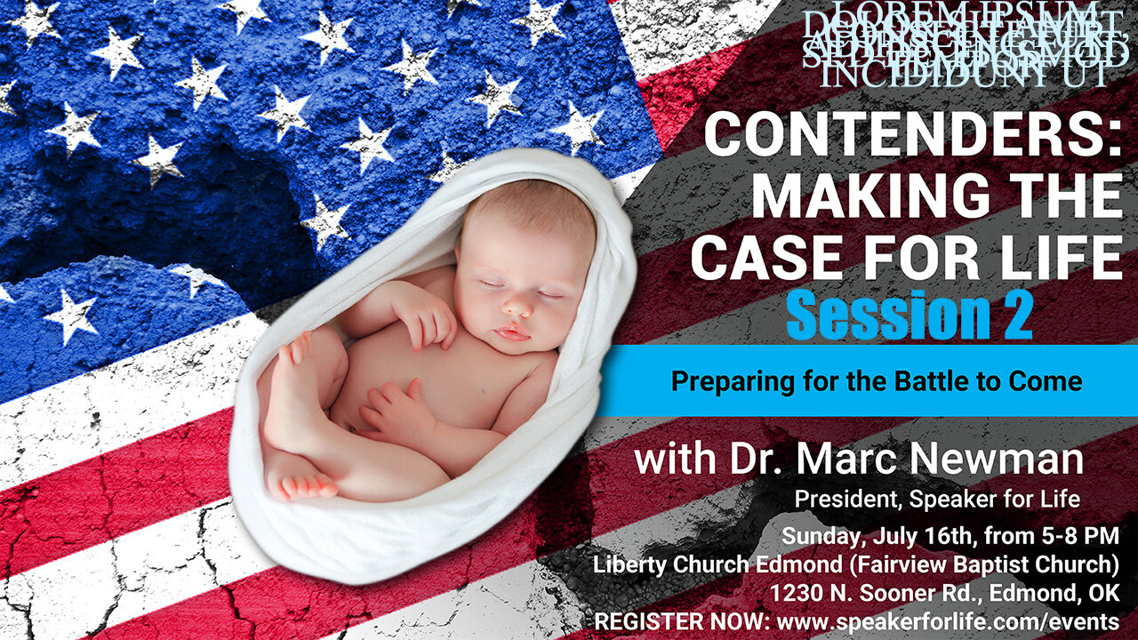 Dr Marc Newman - Contenders: Making the Case for Life (Session 2)