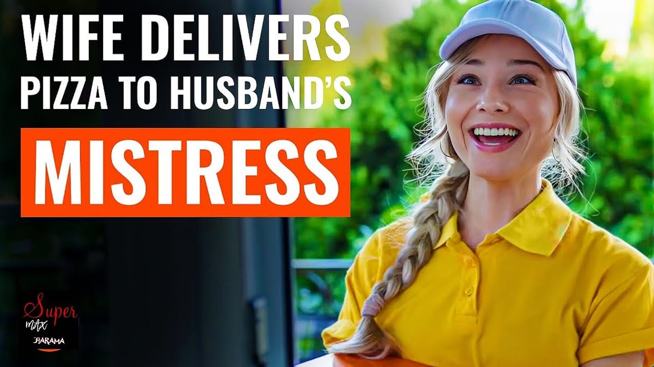 0:02 / 10:35 WIFE DELIVERS 🍕 PIZZA TO HUSBAND'S MISTRESS