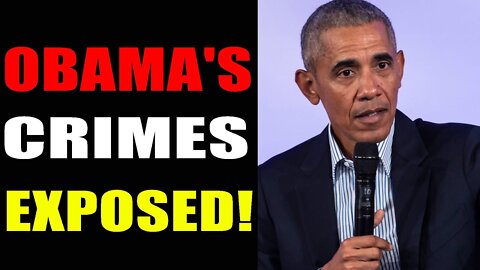 OBAMA'S CRIMES EXPOSED 02/15/22 - PATRIOT MOVEMENT