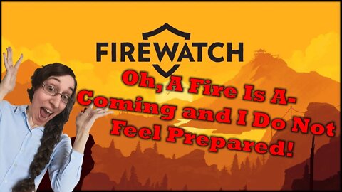 Firewatch Part 9 Everyday Let's Play