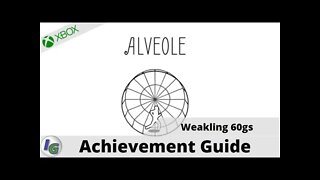 Alveole - Weakling 60gs - Achievement Guide on Xbox