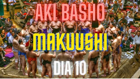 Sumô - Aki Basho - Makuushi - Setembro 2023 - Dia 10