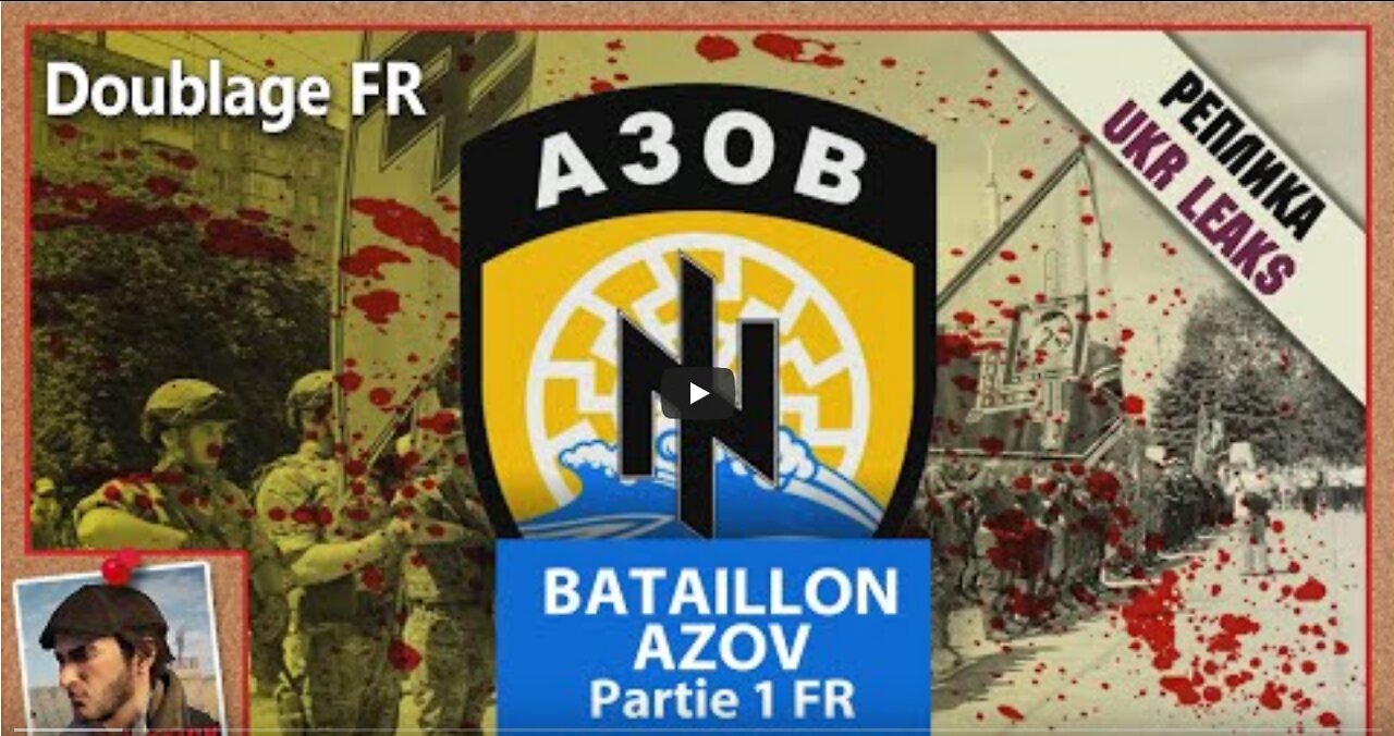 2022033 Bataillon AZOV Part 1 - doublé en français