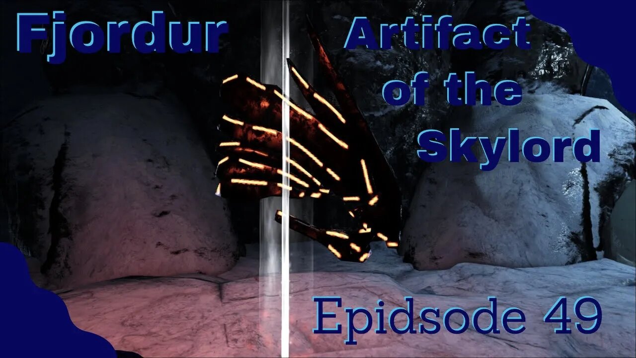 Artifact of the Skylord, ARK Fjordur - Episode 49