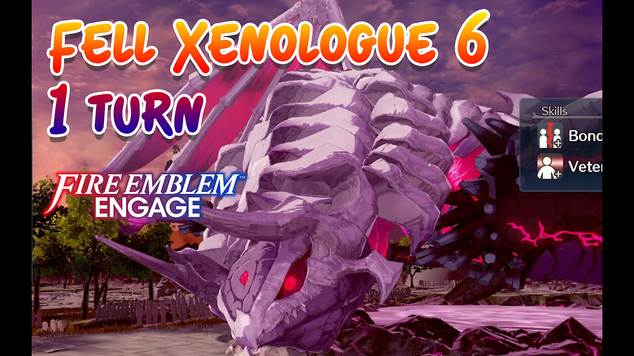 Fell Xenologue 6 1 turn Maddening | Fire Emblem Engage