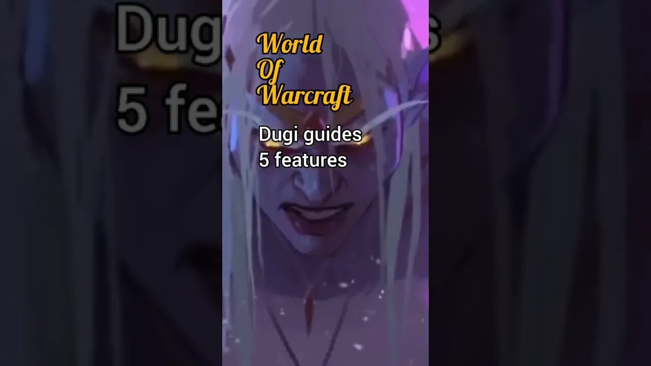 World of Warcraft - Dugi Guides 5 Features #shorts #warcraft