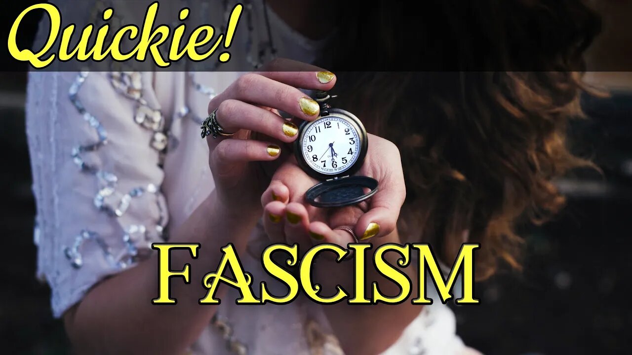 Quickie: Fascism