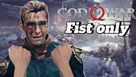 Can I beat God Of War 4 Fist Only?