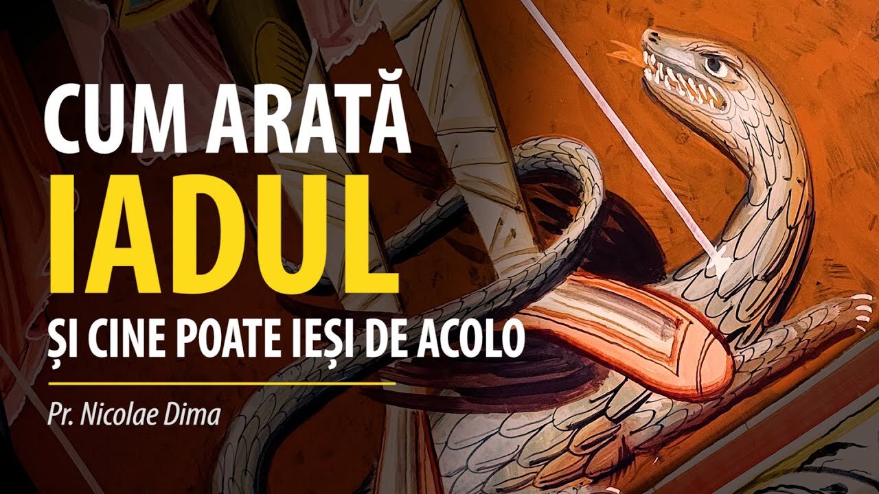 Cum arată iadul și cine poate ieși de acolo?, de Pr. Nicolae Dima