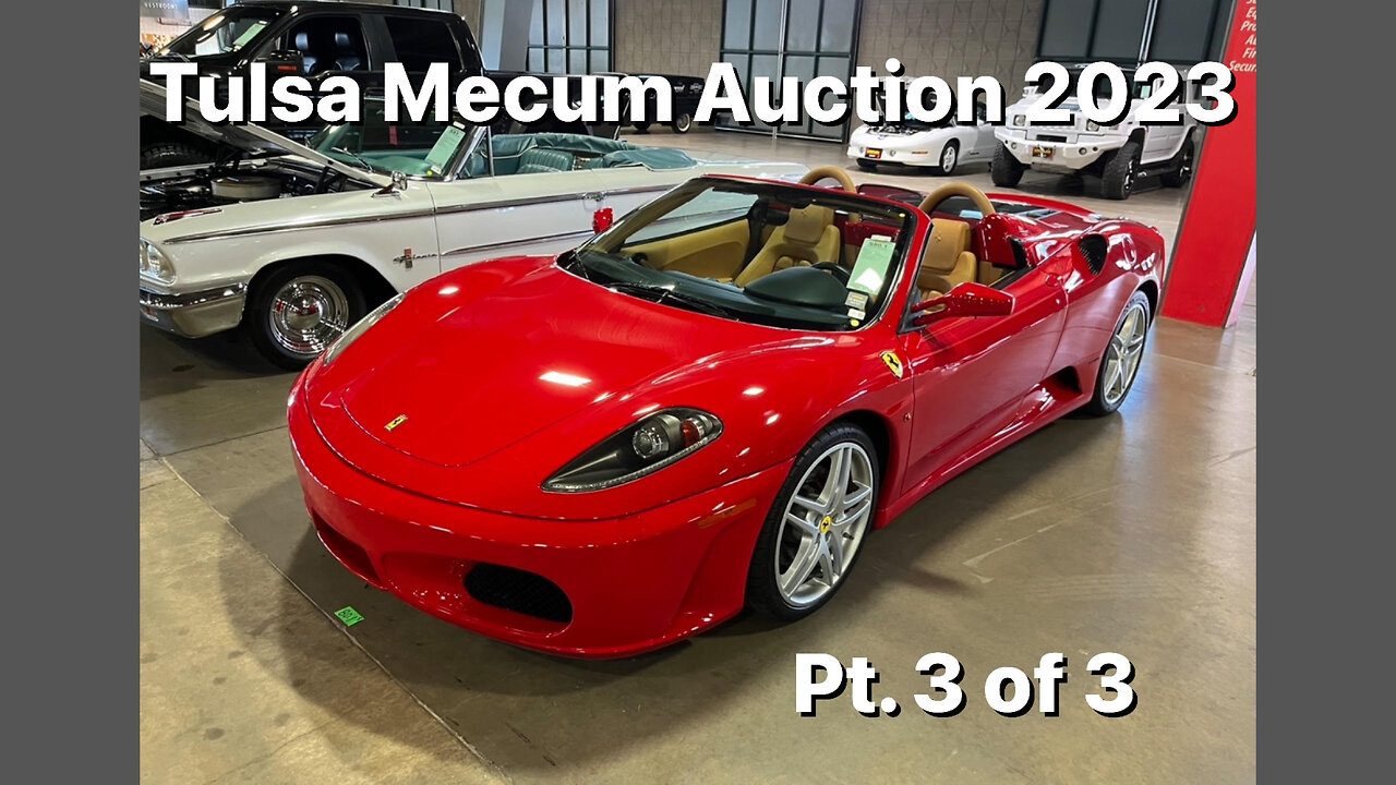 Tulsa Mecum Auto Auction 2023 pt. 3 of 3!