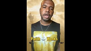 Faith ⚖️ Works