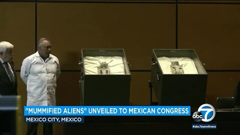 Scientists Showed Alien Bodies to the Mexican Congress..