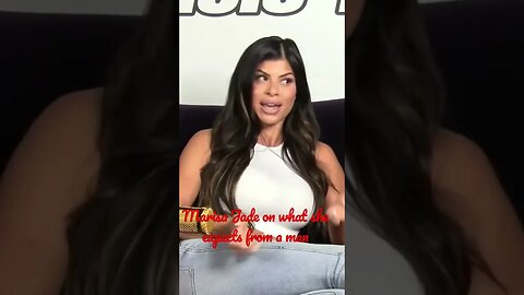 Marissa Jade on what she expects from a man