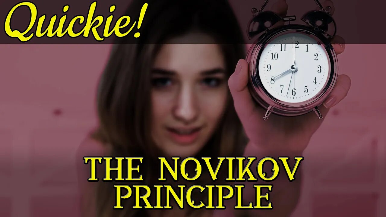 Quickie: The Novikov Principle