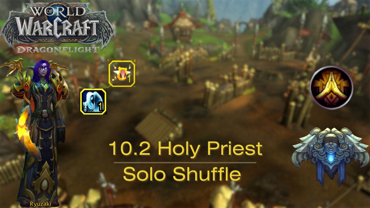 10.2 Holy Priest Solo Shuffle - Ep 2