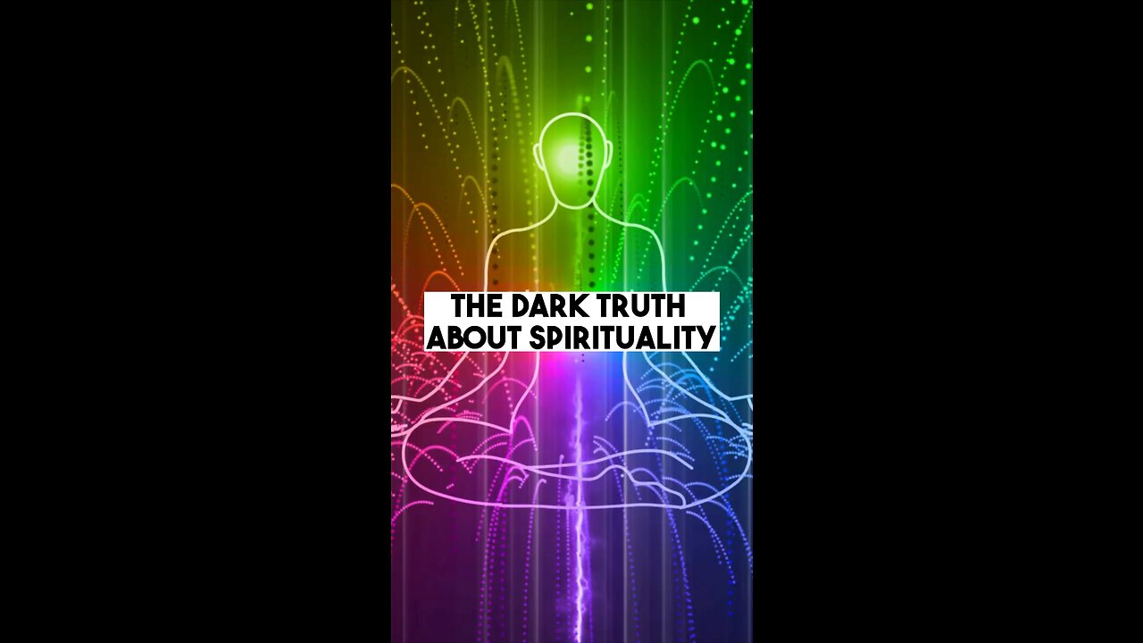 THE DARK TRUTH ABOUT SPIRITUALITY- Shadow Integration