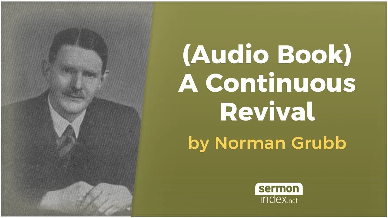 (Audio Book) A Continuous Revival by Norman Grubb