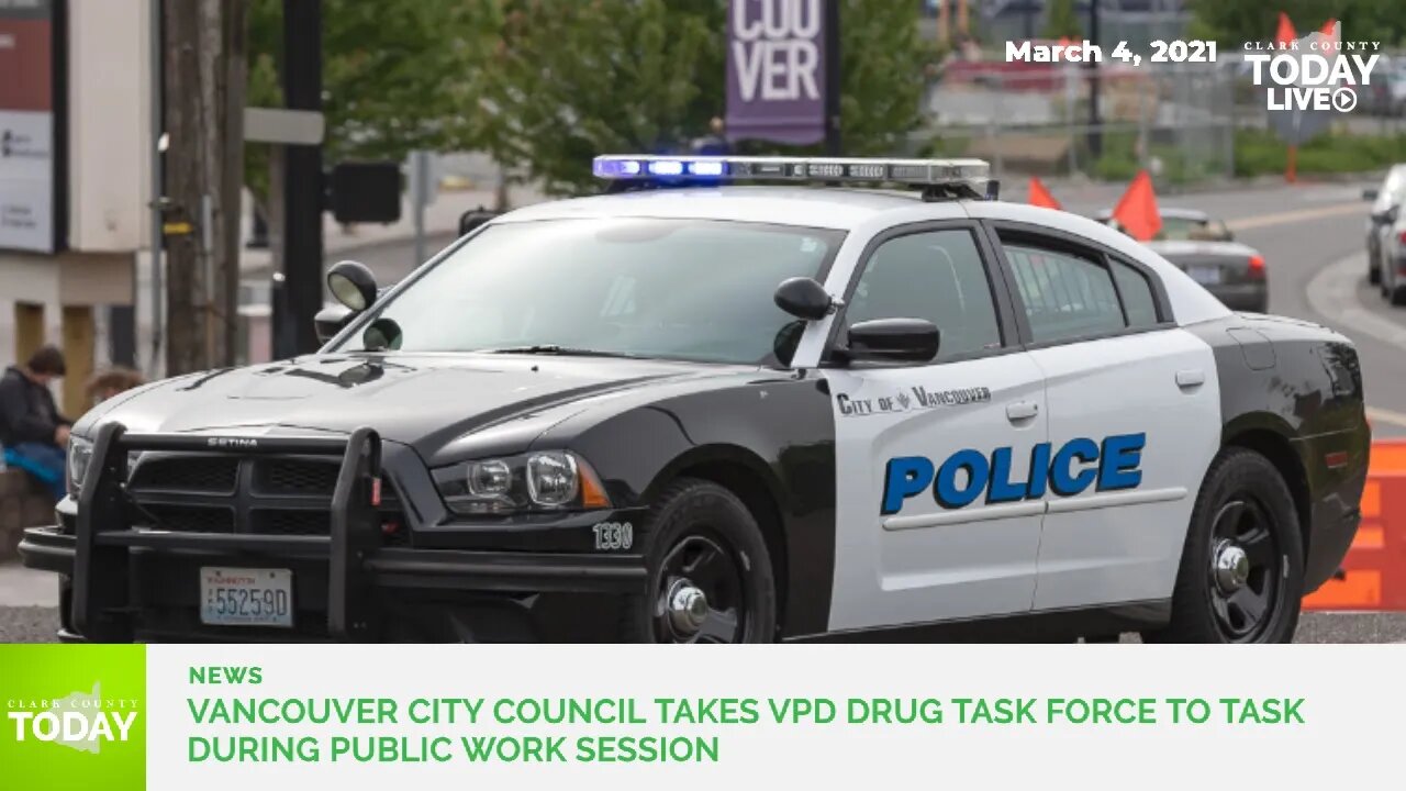 Vancouver City Council members take VPD Drug Task Force to task during public work session