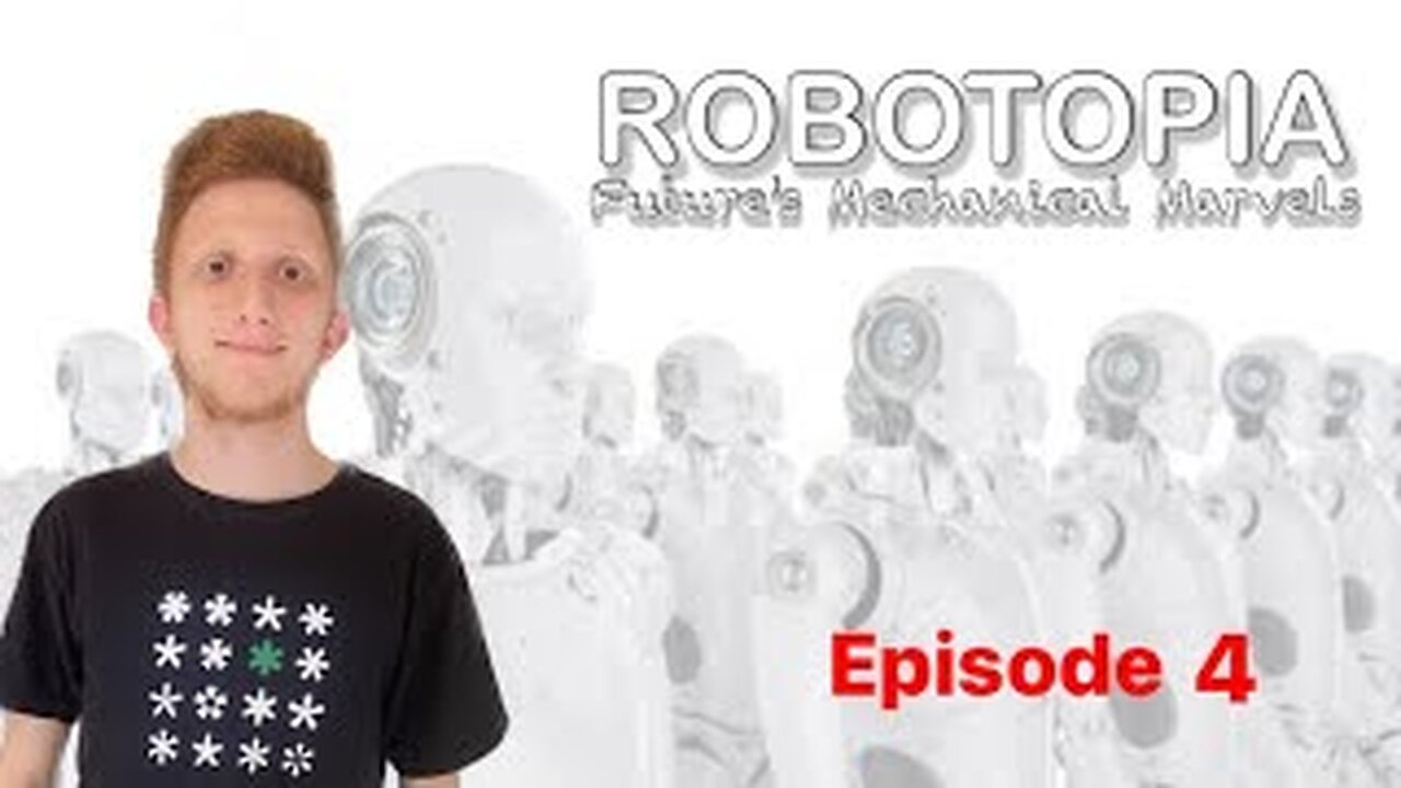 The Program ROBOTOPIA, Future'sMechanicalMarvels, episode (4) DIY Robot Building for Beginners