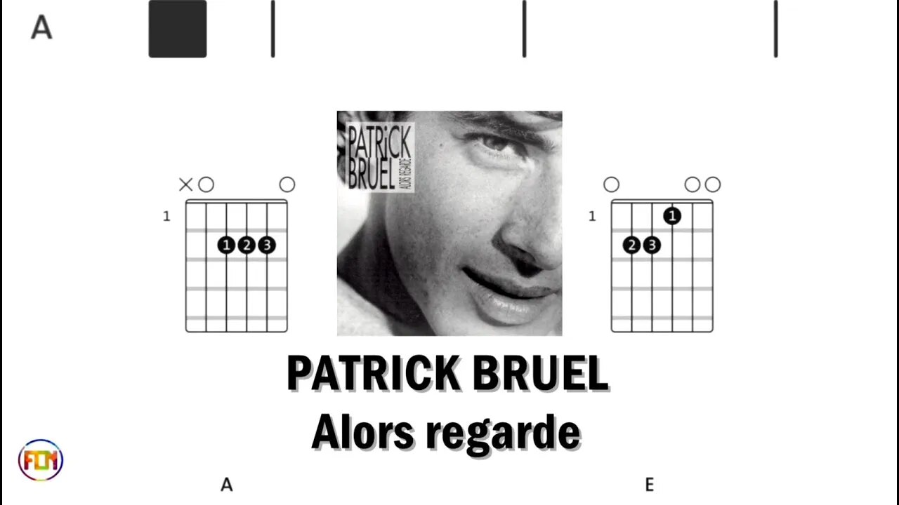 PATRICK BRUEL Alors regarde - (Chords & Lyrics like a Karaoke) HD