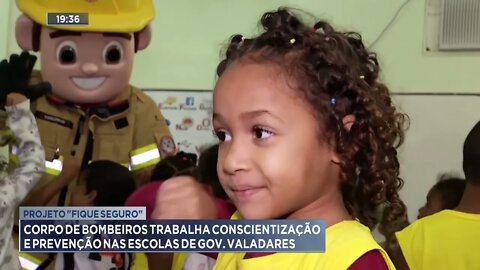 Projeto "Fique Seguro": Corpo de Bombeiros trabalha conscientização e prevenção nas escolas de GV