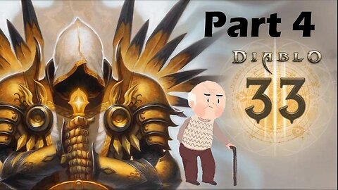 Old man plays Diablo 3 season 33 poorly Part 4 (Final)