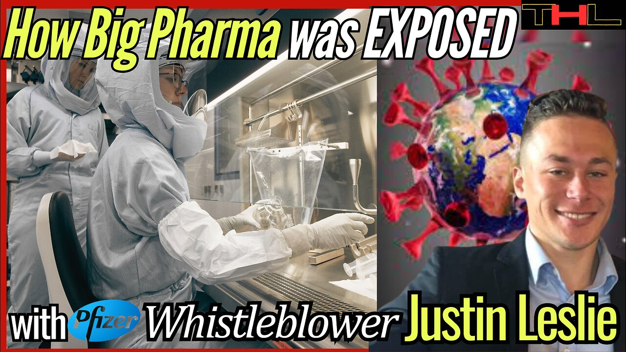 Whistleblower jumps Head-First into the Lion's Den to EXPOSE Pfizer -- with Justin Leslie