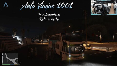 Gta V - Auto Viação 1001 | Virei motorista Profissional ! GTA Bus Simulator 2/2 Final A noite!