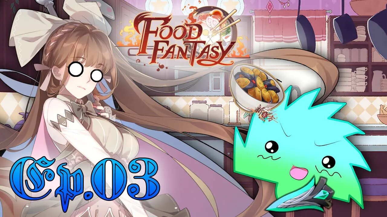 I Hate Eggplants! | Food Fantasy - Ep.03