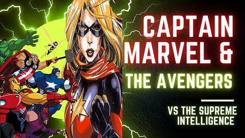 Avengers Assemble | Captain Marvel Leads the Charge Against the Supreme Intelligence