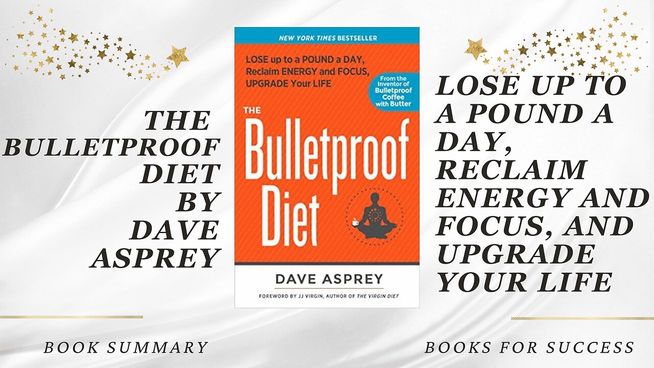 ‘The Bulletproof Diet’ by Dave Asprey. Lose One Pound a Day, Reclaim Your Energy And Focus | Summary