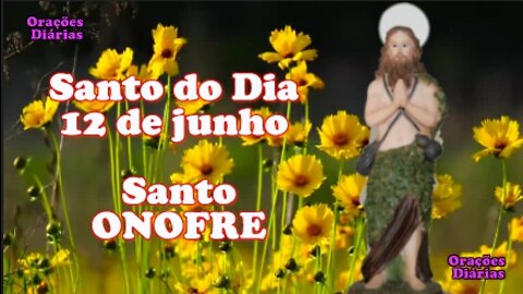 Santo do Dia 12 de Junho, Santo Onofre