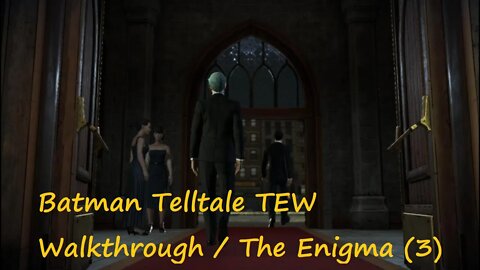 Batman Telltale TEW Walkthrough / The Enigma (3) PS5