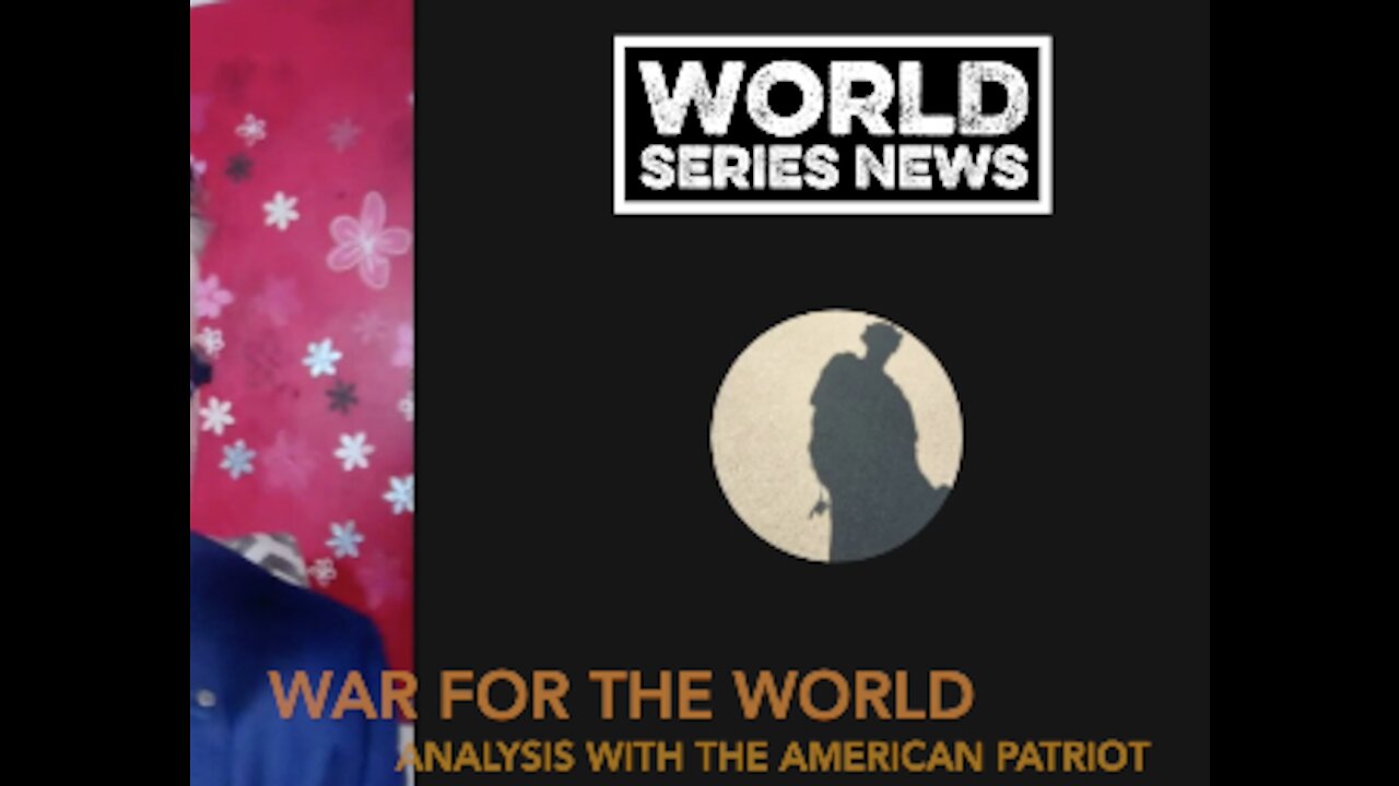 War for the World - Analysis with an American Patriot