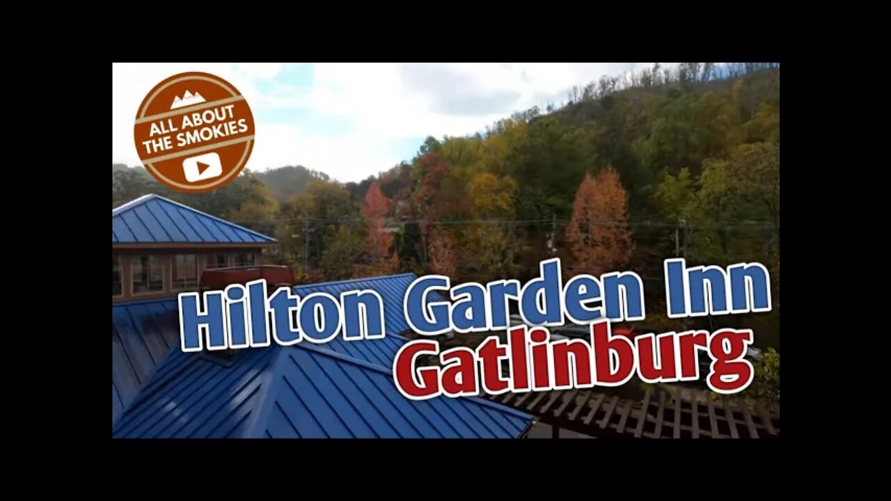 Hilton Garden Inn - Gatlinburg TN