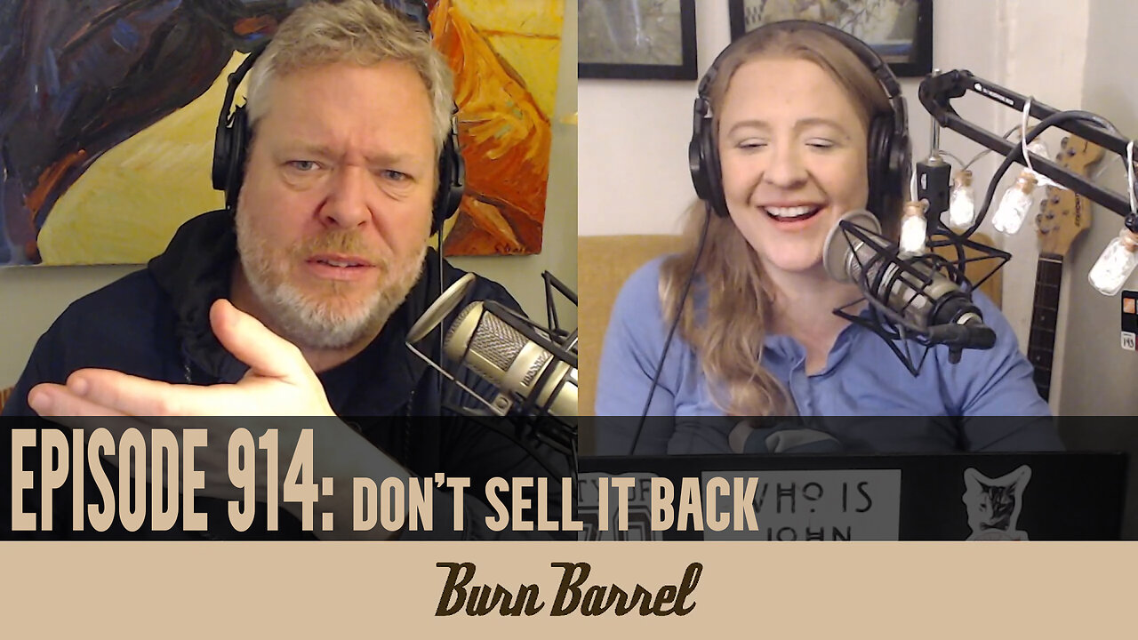 EPISODE 914: Don't Sell it Back