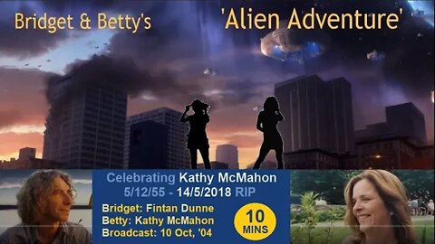 Bridget and Betty's Alien Adventure - Highlights