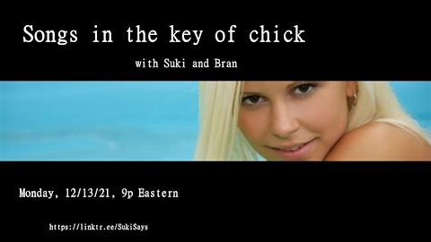 Songs in the Key of Chick