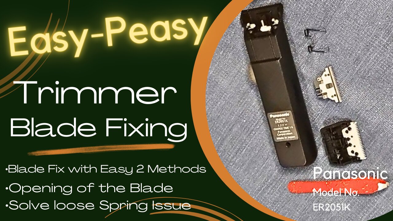 Panasonic Trimmer Blade Fixing | Hair Trimmer Blade Repairing | Loose blade spring fixing