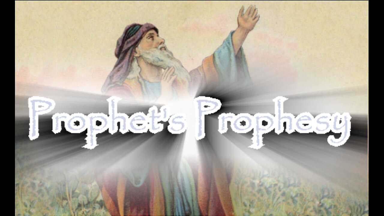 Prophet's Prophesy