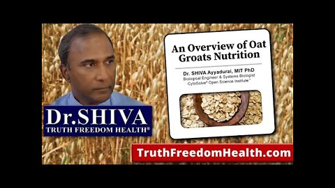 Dr.SHIVA: An Overview of Oat Groats Nutrition